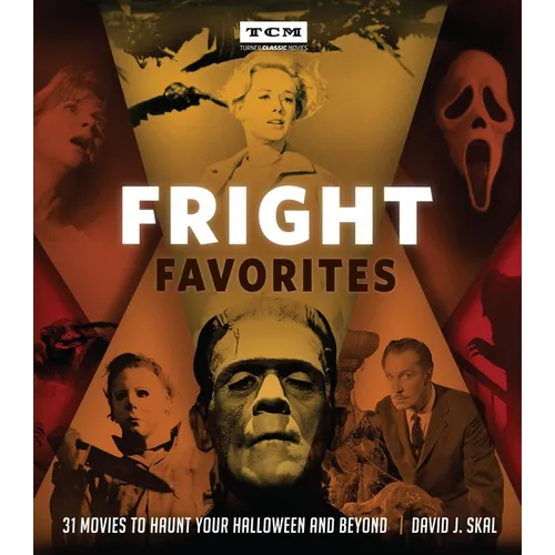 Fright Favorites: 31 Movies to Haunt Your Halloween and Beyond - Hardcover