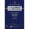 EL FALSEAMIENTO DEL ESTADO DE DERECHO. Memoria de la Opening Session del World Law Congress (Caracas) sobre El Estado de Derecho (Barranquilla), 2021 - Paperback