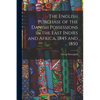 The English Purchase of the Danish Possessions in the East Indies and Africa, 1845 and 1850 - Paperback