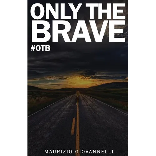 Only The Brave: #otb - Paperback
