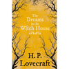 The Dreams in the Witch House (Fantasy and Horror Classics); With a Dedication by George Henry Weiss - Paperback