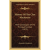 History Of The Clan Mackenzie: With Genealogies Of The Principal Families (1879) - Hardcover