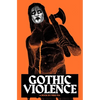 Gothic Violence - Paperback