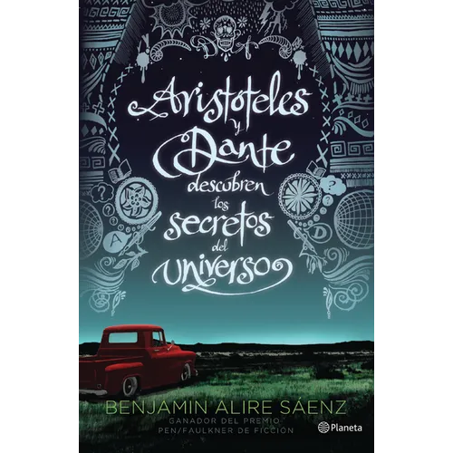 Aristóteles Y Dante Descubren Los Secretos del Universo / Aristotle and Dante Discover the Secrets of the Universe - Paperback
