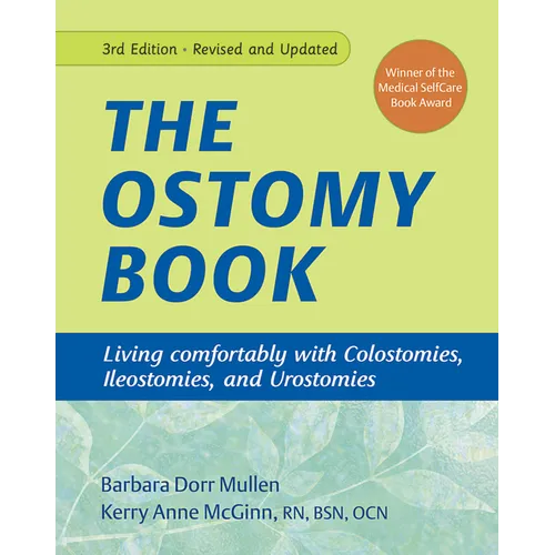 The Ostomy Book: Living Comfortably with Colostomies, Ileostomies, and Urostomies - Paperback