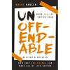 Unoffendable: How Just One Change Can Make All of Life Better (Updated with Two New Chapters) - Paperback
