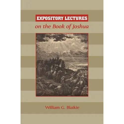 Expository Lectures on the Book of Joshua - Paperback