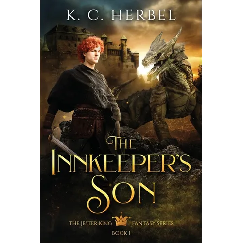 The Innkeeper's Son: The Jester King Fantasy Series: Book One - Paperback