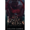 His Lonely Reign - Paperback