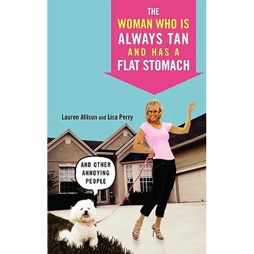 Woman Who Is Always Tan and Has a Flat Stomach - Paperback