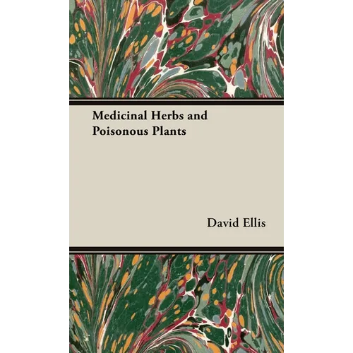 Medicinal Herbs and Poisonous Plants - Hardcover