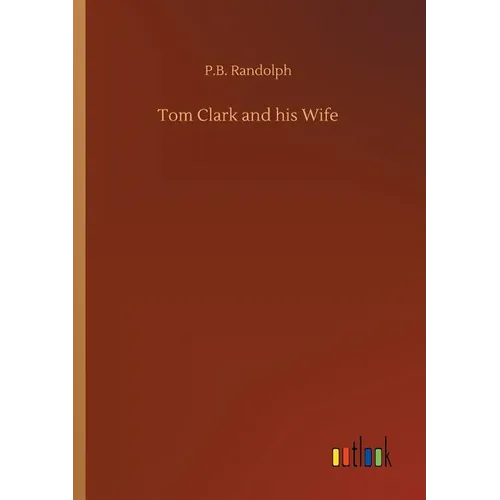 Tom Clark and his Wife - Paperback
