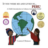 If You Were Me and Lived in... Peru: A Child's Introduction to Cultures Around the World - Hardcover
