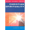 SCM Core Text: Christian Spirituality - Paperback