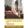 Gang Violence in the Church - Hardcover