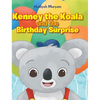 Kenney the Koala and the Birthday Surprise - Hardcover