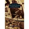 Coast Guard in San Diego - Hardcover