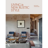 Living in New Rustic Style - Hardcover