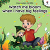 Watch me bloom when I have big feelings: A coping story for children with autism on how to manage emotions, practice social skills and navigate big fe - Paperback