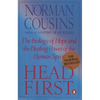 Head First: The Biology of Hope and the Healing Power of the Human Spirit - Paperback