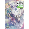 Woof Woof Story: I Told You to Turn Me Into a Pampered Pooch, Not Fenrir!, Vol. 4 (Light Novel): Volume 4 - Paperback