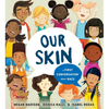 Our Skin: A First Conversation about Race - Hardcover