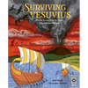 Surviving Vesuvius: A Lucky Escape from the Tragic Fate of Ancient Pompeii - Hardcover