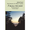 For all too soon: The NEW EDITION For all too soon - The Seasons of a Music Teacher - Paperback