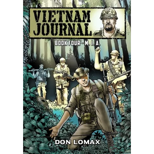 Vietnam Journal - Book Four: M. I. A. - Paperback