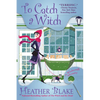 To Catch a Witch: A Wishcraft Mystery - Mass Market Paperbound