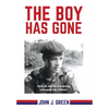 The Boy Has Gone: How 16 Weeks of Training Changed Him Forever - Hardcover