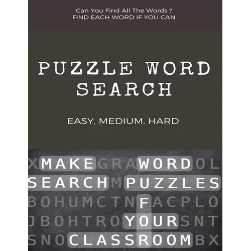 Can You Find All the Words ? Puzzle Word Search Easy, Medium, Hard: Word Search Puzzle Book for Adults, large print word search books, word search boo - Paperback
