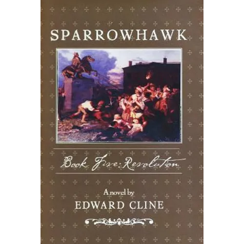 Sparrowhawk: Book Five, Revolution: A Novel of the American Revolution - Paperback