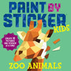 Paint by Sticker Kids: Zoo Animals: Create 10 Pictures One Sticker at a Time! - Paperback
