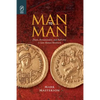 Man to Man: Desire, Homosociality, and Authority in Late-Roman Manhood - Paperback