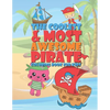 The Coolest & Most Awesome Pirate Coloring Book For Kids: 25 Fun Designs For Boys And Girls - Perfect For Young Children Preschool Elementary Toddlers - Paperback