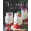The Kefir Cookbook: Join the Culture Club! - And Get Cooking the 40 Best Kefir Recipes - Paperback