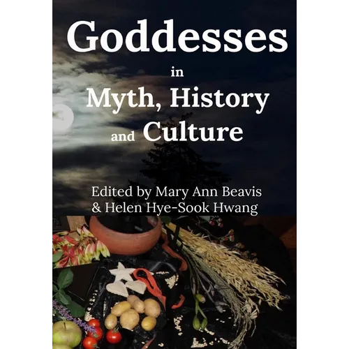 Godddess in Myth, History and Culture (B/W) - Paperback