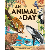 An Animal a Day: 365 Amazing Animals to Take You Through the Year - Hardcover
