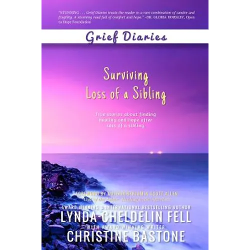 Grief Diaries: Surviving Loss of a Sibling - Paperback