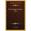 The Thought Farthest Out - Paperback
