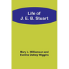 Life of J. E. B. Stuart - Paperback
