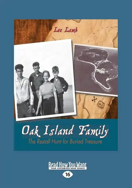 Oak Island Family: The Restall Hunt for Buried Treasure (Large Print 16pt) - Paperback