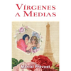 Vírgenes a Medias: Novela Romántica de Época - Paperback