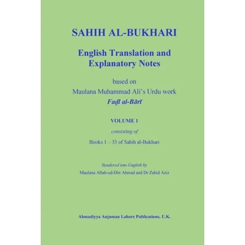 Sahih Al-Bukhari: English Translation and Explanatory Notes - Paperback