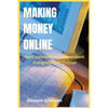 Making Money Online: Earn yourself an independent living online! - Paperback