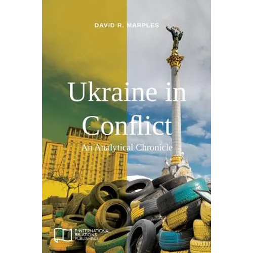 Ukraine in Conflict: An Analytical Chronicle - Paperback