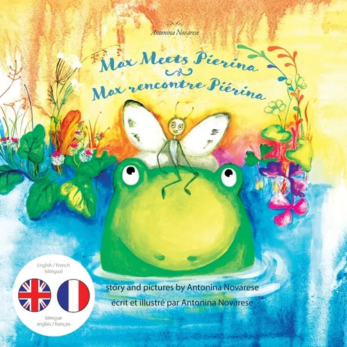 Max Meets Pierina / Max rencontre Piérina: English / French Bilingual Children's Picture Book (Livre pour enfants bilingue anglais / français) - Paperback