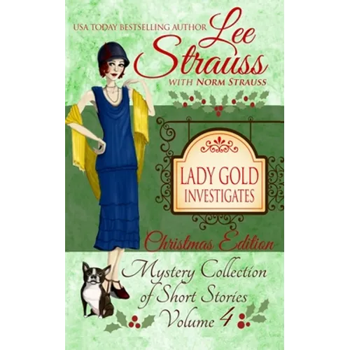 Lady Gold Investigates Volume 4: a Short Read cozy historical 1920s mystery collection - Paperback