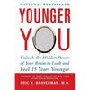 Younger You: Unlock the Hidden Power of Your Brain to Look and Feel 15 Years Younger - Paperback